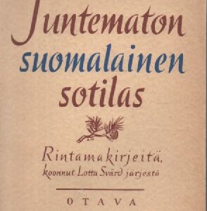 Tuntematon suomalainen sotilas - Rintamakirjeitä