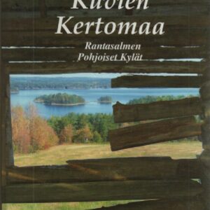 Kuvien kertomaa : Rantasalmen Pohjoiset Kylät