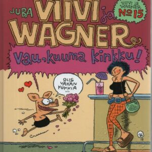 Viivi ja Wagner 15 : Vau, kuuma kinkku!