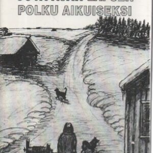 Sota-ajan lapsen polku aikuiseksi (signeerattu)
