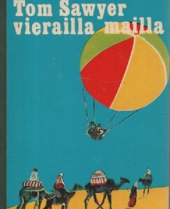 Tom Sawyer vierailla mailla
