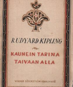 Kaunein tarina taivaan alla : valittuja kertomuksia