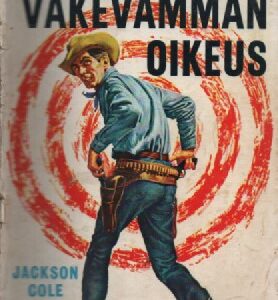 Walt Slade 11 : Väkevämmän oikeus