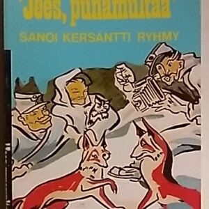 Jees, punamultaa sanoi kersantti Ryhmy