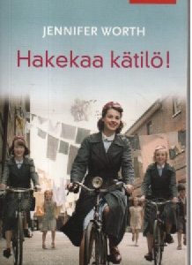 Hakekaa kätilö!