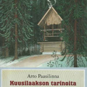 Kuusilaakson tarinoita (kuv.Sallinen Raimo)