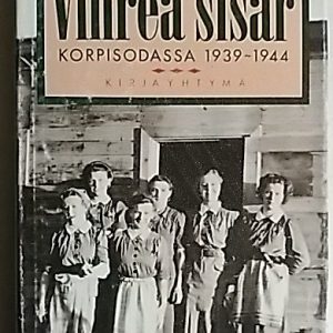 Vihreä sisar korpisodassa 1939-1944 (omiste)