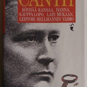 Köyhää kansaa - Kauppa-Lopo - Hanna - Lain mukaan - Lehtori Hellmanin vaimo