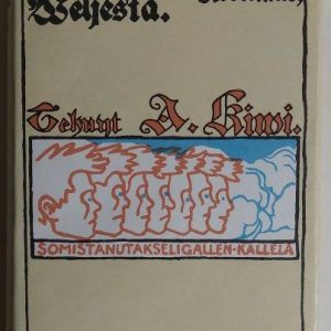 A.Kiwi Kivi Aleksis - Gallen-Kallela Akseli - Seitsemän veljestä - Kertomus