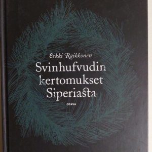 Svinhufvudin kertomukset Siperiasta