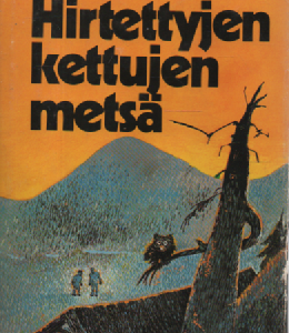 Hirtettyjen kettujen metsä