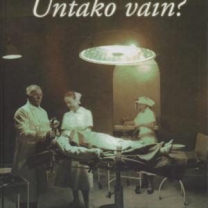 Untako vain? : Suomen Anestesiologiyhdistyksen 50-vuotishistoriikki 1952-2002