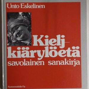 Kieljkiärylöetä - savolainen sanakirja