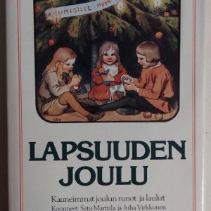 Lapsuuden joulu kauneimmat joulun runot ja laulut. Osa 2