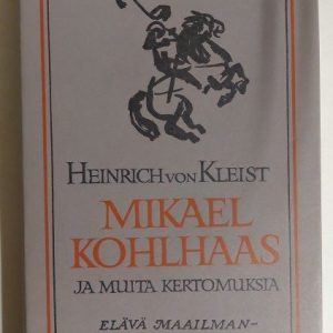 Mikael Kohlhaas ja muita kertomuksia