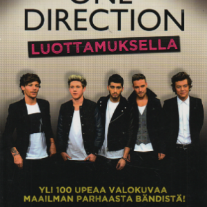 One Direction : Luottamuksella, yli 100 upeaa valokuvaa maailman parhaasta bändistä!