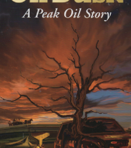 Oil Dusk : A Peak Oil Story