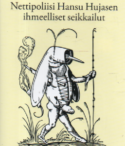 Nettipoliisi Hansu Hujasen ihmeelliset seikkailut