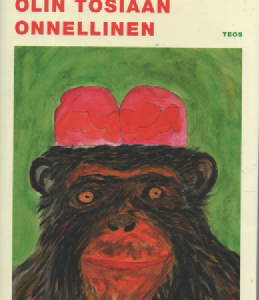 Olin tosiaan onnellinen