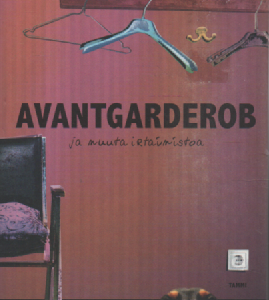 Avantgarderob ja muuta irtaimistoa