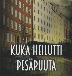 Kuka heilutti pesäpuuta