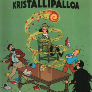 Seitsemän kristallipalloa : Tintin seikkailut 3