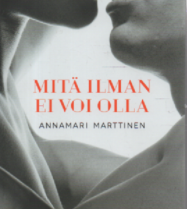Mitä ilman ei voi olla
