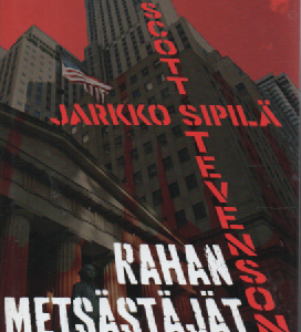 Rahan metsästäjät