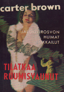 Carter Brown-sarja N:o 40 : Tilatkaa ruumisvaunut