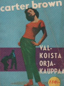 Carter Brown-sarja N:o 17 : Valkoista orjakauppaa