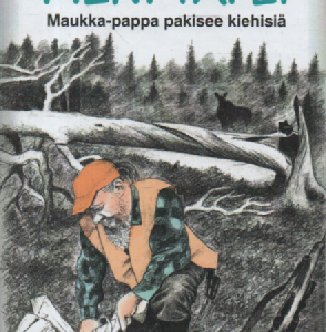 Meni tai ei : Maukka-pappa pakisee kiehisiä (singeerattu+omiste)