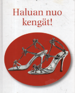 Haluan nuo kengät!