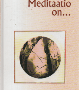 Meditaatio on ..