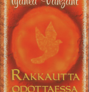 Rakkautta odottaessa : Mikä estää meitä kokemasta täydellistä rakkautta