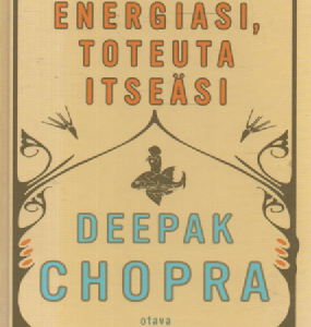 Vapauta energiasi, toteuta itseäsi