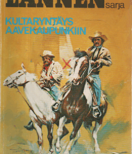 Lännensarja 1983-05 : Kultaryntäys aavekaupunkiin