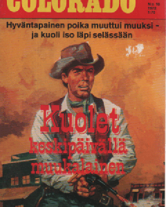 Colorado 1972-10 : Kuolet keskipäivällä muukalainen