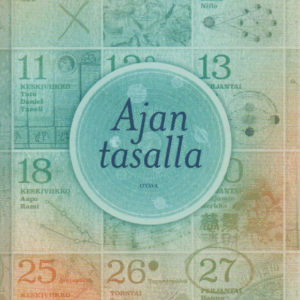Ajan tasalla : Suomalainen kalenteri tänään