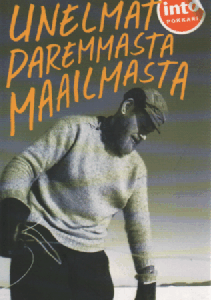 Unelmat paremmasta maailmasta