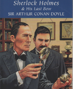 The Casebook of Sherlock Holmes & His Last Bow