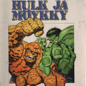 Maximum Marvel : Hulk ja Möykky