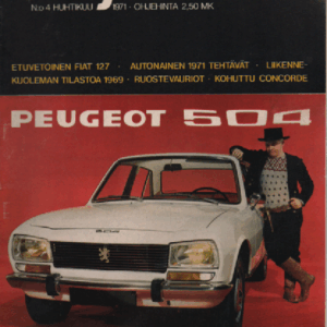 Auto ja liikenne 1971-04 Huhtikuu : Peugeot 504