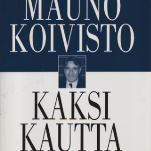 Kaksi kautta I : Muistikuvia ja merkintöjä 1982-1994