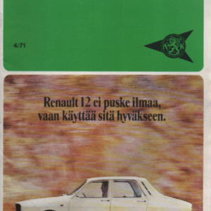 Moottori 1971-04 : Renault 12 ei puske ilmaa vaan käyttää sitä hyväkseen