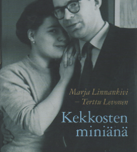 Kekkosten miniänä : muistelmia Sylvi ja Urho Kekkosen perheestä 1950-1970-luvuilla