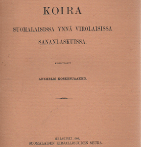 Koira : Suomalaisissa ynnä virolaisissa sananlaskuissa (avaamaton)