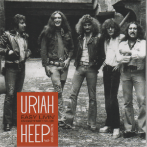 Uriah Heep : Easy livin' - Ken Hensleyn vuodet 1970-1980