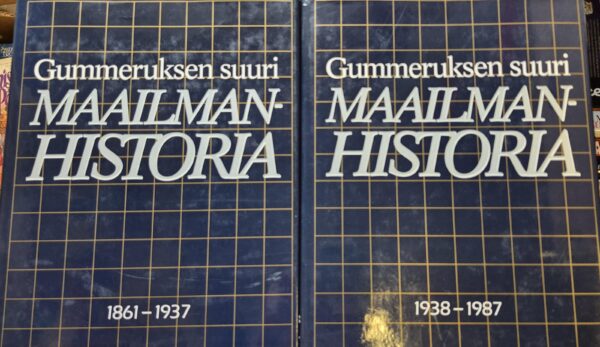 Gummeruksen suuri maailmanhistoria : Ihmiskunnan Kronikka 1861-1937 ja 1938-1987