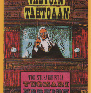 Tuomari vastoin tahtoaan : Todistusaineistoa tuomari Nurmion varhais-vuosilta