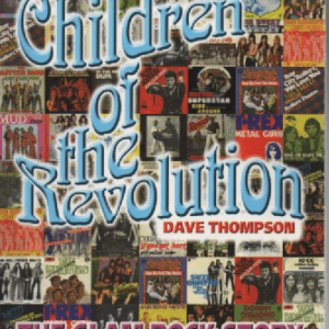 Children of the Revolution : The Glam Rock Story 1970-75